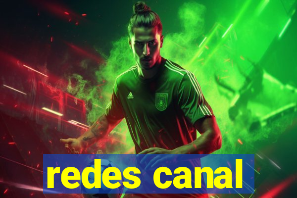 redes canal